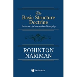 BasicStructureDoctrin, Rohintan Nariman